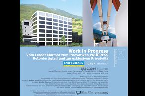 Work in Progress Vom Laaser Marmor zum innovativen PROGRESS Betonfertigteil und zur exklusiven Privatvilla