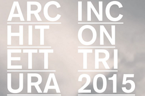 Architettura incontri 2015: IL PAESAGGIO NELL’ARCHITETTURA
