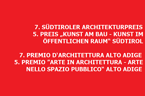 7. SÜDTIROLER ARCHITEKTURPREIS 5. PREIS „KUNST AM BAU - KUNST IM ÖFFENTLICHEN RAUM“ SÜDTIROL